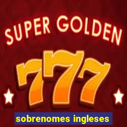 sobrenomes ingleses